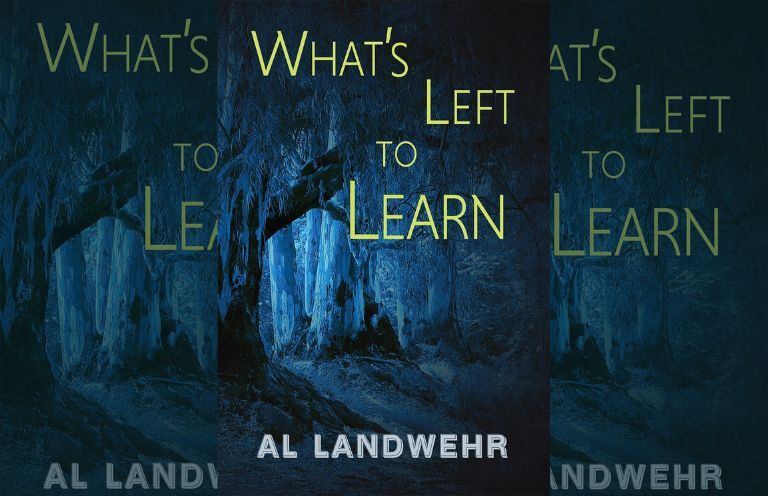 alt text: image is the color book cover for WHAT'S LEFT TO LEARN; title card for Suzanne Roberts's new interview with Al Landwehr