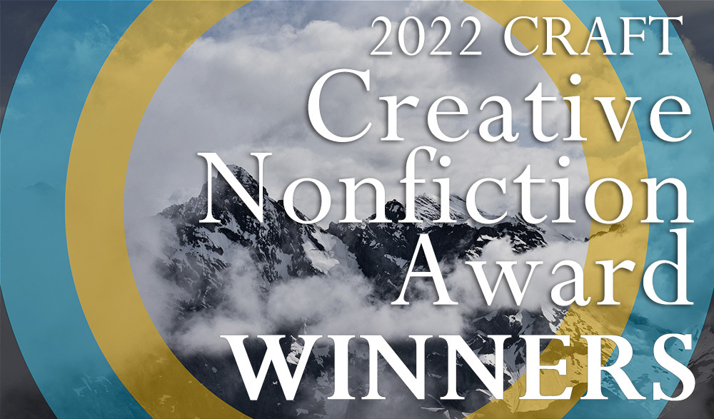 CRAFT Creative Nonfiction Award 2022 - CRAFT