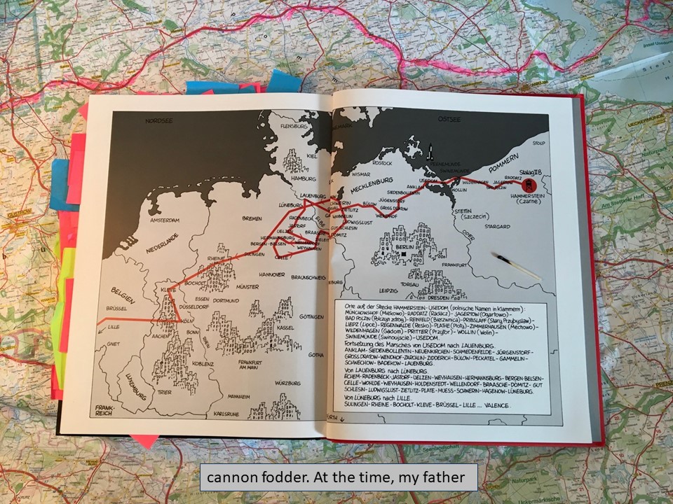 Slide 4 An open book with a map lying on top of another map. Alt-text: A graphic novel by Tardi with a map of his father’s march across Germany Text: cannon fodder. At the time, my father